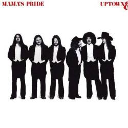 Mama's Pride : Uptown & Lowdown